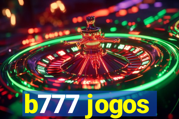 b777 jogos